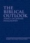 The Biblical Outlook (Topics in Jewish Philosophy) by Rabbi Shlomo Polachek, 9781936068272