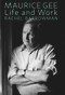 Maurice Gee: Life and Work by Rachel Barrowman, 9780864739926