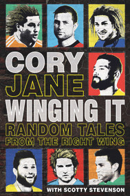 Cory Jane - Winging It (Random Tales from the Right Wing) by Cory Jane, Scotty Stevenson, 9781927262078