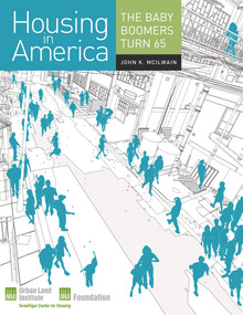 Housing in America (The Baby Boomers Turn 65) by John K. McIlwain, 9780874202199