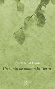 Un canto de amor a la Tierra (Spanish Edition) by Thich Nhat Hanh, 9788499883670