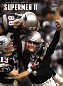 Supermen II (The 2003 Patriots and Their Second Super Season) by The Boston Globe, 9781572436572