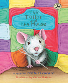 The Tailor and the Mouse by John M. Feierabend, James McGann, 9781579999032