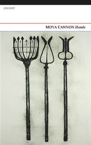 Hands by Moya Cannon, 9781847771421