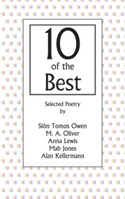 10 of the Best by Siôn Tomos Owen, M. A. Oliver, Anna Lewis, Mab Jones, Alan Kellermann, 9781906998455
