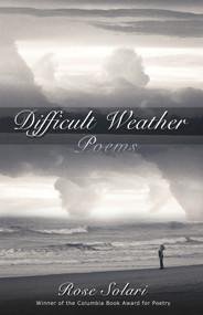Difficult Weather by Rose Solari, Katherine Young, 9780984832972
