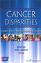 Cancer Disparities (Causes and Evidence-Based Solutions) by Ronit Elk, Hope Landrine, 9780826108821