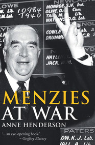 Menzies at War by Anne Henderson, 9781742233796