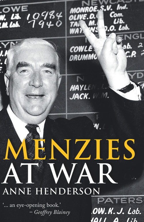 Menzies at War by Anne Henderson, 9781742233796