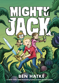 Mighty Jack - 9781626722651 by Ben Hatke, 9781626722651