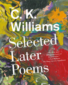 Selected Later Poems - 9780374536565 by C. K. Williams, Jeff Clark, 9780374536565