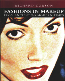 Fashions in Makeup (From Ancient to Modern Times) by Richard Corson, 9780720611953