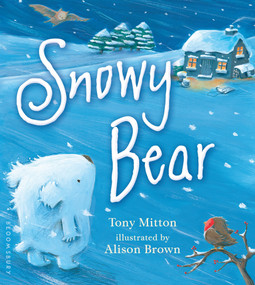 Snowy Bear - 9781681190846 by Tony Mitton, Alison Brown, 9781681190846