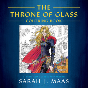 Throne of Glass Coloring Book, Th by Sarah J. Maas, Yvonne Gilbert, John Howe, Craig Phillips, 9781681193519