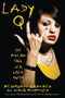 Lady Q (The Rise and Fall of a Latin Queen) by Reymundo Sanchez, Sonia Rodriguez, 9781569762851