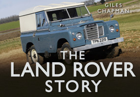 The Land Rover Story by Giles Chapman, 9780752489940