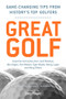 Great Golf (Essential Tips from History's Top Golfers) by Danny Peary, Allen F. Richardson, Gary Player, 9781600786723