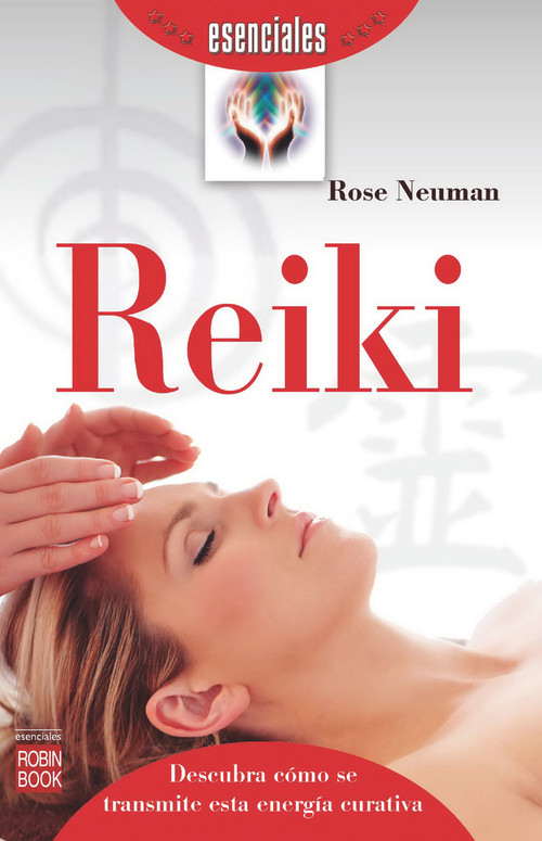Reiki (Spanish Edition) by Rose Neuman, 9788499173184