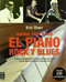 Manual para tocar el piano rock y blues (Fraseos magistrales, solos y estilos de blues, desde Nueva Orleans a Nueva York) by Eric Starr, 9788496924444