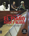 Manual para tocar el piano rock y blues (Fraseos magistrales, solos y estilos de blues, desde Nueva Orleans a Nueva York) (Spanish Edition) by Eric Starr, 9788496924444