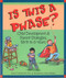Is This a Phase? (Child Development and Parent Strategies from Birth to Six) by Helen F. Neville, Jenny Williams, 9781884734632