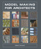 Model Making for Architects by Matt Driscoll, 9781847974907