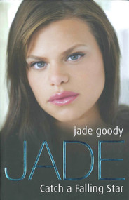 Jade (Catch a Falling Star) by Jade Goody, 9781844546817