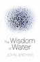 The Wisdom of Water by John Archer, 9781741752397