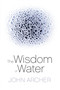 The Wisdom of Water by John Archer, 9781741752397