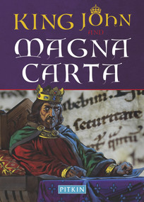 King John and Magna Carta by Sean McGlynn, 9781841656045