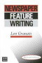 Newspaper Feature Writing by L Granato, 9780868404530