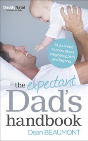 The Expectant Dad's Handbook by Dean Beaumont, 9780091948047