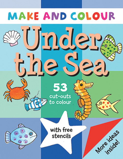 Make and Colour Under The Sea by Clare Beaton, Clare Beaton, 9781902915586