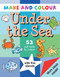 Make and Colour Under The Sea by Clare Beaton, Clare Beaton, 9781902915586