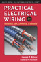 Practical Electrical Wiring (Residential, Farm, Commercial, and Industrial) by Herbert P. Richter, F. P. Hartwell, 9780971977983