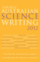 The Best Australian Science Writing 2012 by Elizabeth Finkel, Brian Schmidt, 9781742233482