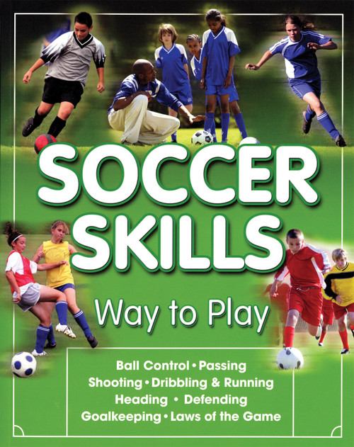Soccer Skills (Way to Play) by Triumph Books, 9781600786303
