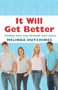 It Will Get Better (Finding Your Way Through Teen Issues) by Melinda Hutchings, 9781742371139