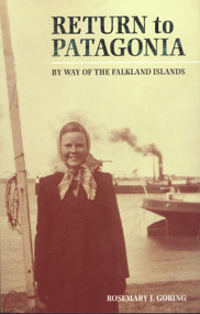 Return to Patagonia (By Way of the Falkland Islands) by Rosemary Goring, 9780720612608