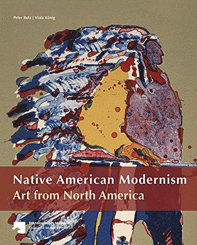 Native American Modernism (Art from North America) by Peter Bolz, Viola König, 9783865687852
