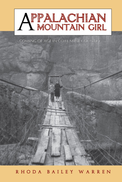 Appalachian Mountain Girl (Coming of Age in Coal Mine Country) - 9780897335362 by Rhoda Warren, 9780897335362