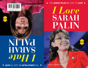I Love Sarah Palin/I Hate Sarah Palin by Ross Bernstein, 9781600786297