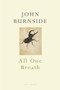 All One Breath by John Burnside, 9780224097406