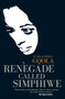 A Renegade Called Simphiwe by Pumla Dineo Gqola, 9781920601089
