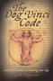 The Dog Vinci Code (Unlock the Secrets to Training Your Dog) by John Rogerson, 9781843583073