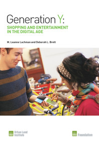 Generation Y (Shopping and Entertainment in the Digital Age) by M. Leanne Lachman, Deborah L. Brett, 9780874202793
