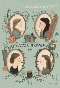 Little Women - 9780099572961 by Louisa May Alcott, 9780099572961