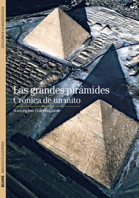 Las grandes pirámides (Crónica de un mito) (Spanish Edition) by Jean-Pierre Corteggiani, 9788480769327