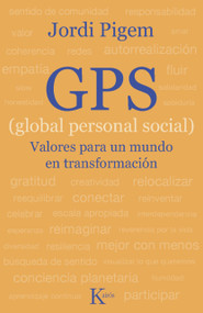 GPS (global personal social) (Valores para un mundo en transformación) (Spanish Edition) by Jordi Pigem, 9788472458963