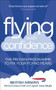 Flying with Confidence (The Proven Programme to Fix Your Flying Fears) by Patricia Furness-Smith, Captain Steve Allright, 9780091947859